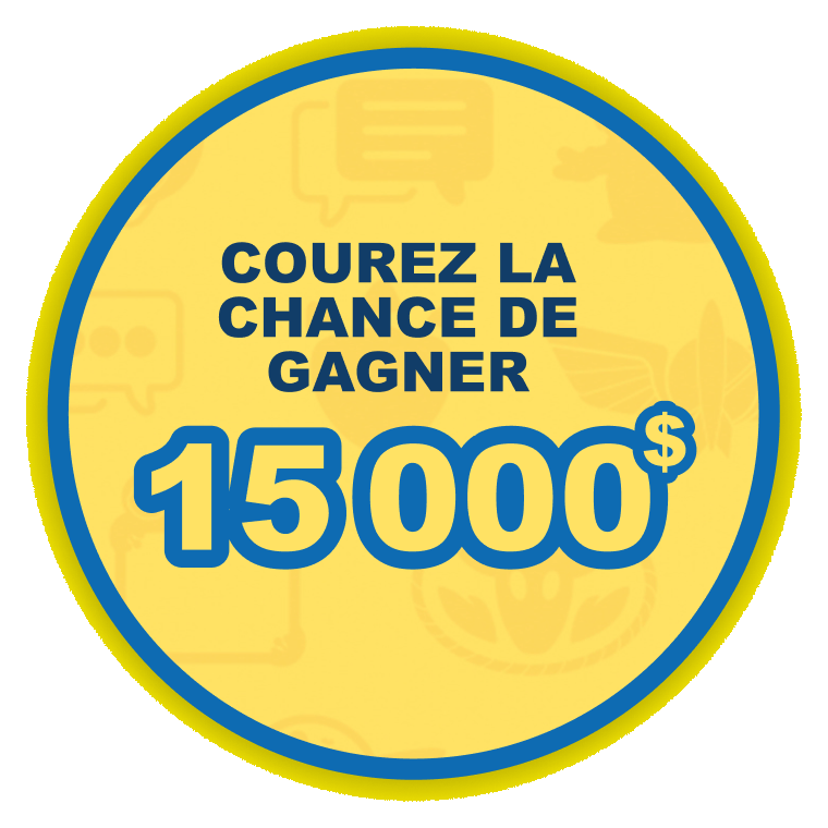 Courez la chance de gagner 15 000 $